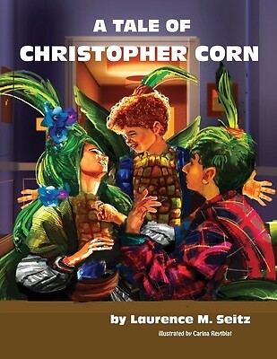 A Tale of Christopher Corn M. Seitz, Laurence Paperback