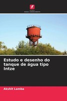 Akshit Lamba | Estudo E Desenho Do Tanque De áGua Tipo Intze | Taschenbuch