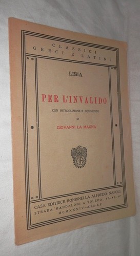 PER L INVALIDO Lisia Con introduzione e commento di Giovanni La Magna Rondinella - 第 1/1 張圖片