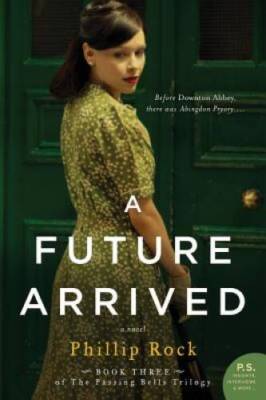 A Future Arrived: A Novel (Greville Family Saga) - Paperback - GOOD