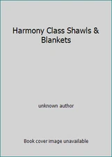 Harmony Class Shawls & Blankets by unknown author