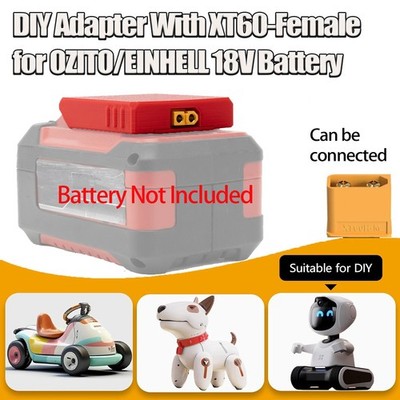 For OZITO/EINHELL 18V Li-Ion Battery DIY Adapter Come With XT60-Female Plug