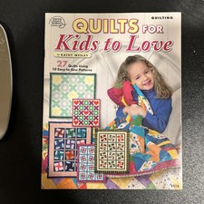 Quilts for Kids to Love by Kathy Wesley   Ame...