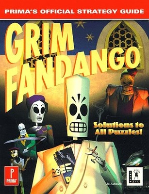 GRIM FANDANGO: PRIMA'S OFFICIAL STRATEGY GUIDE By Jo Ashburn