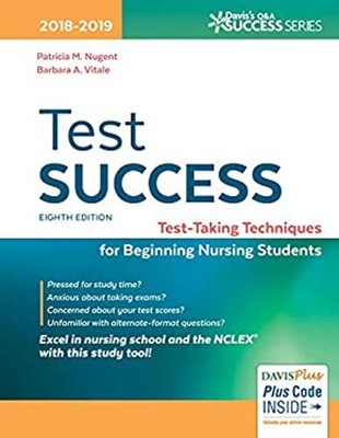 Test Success : Test-Taking Techniques for Beginning Nursing Stude