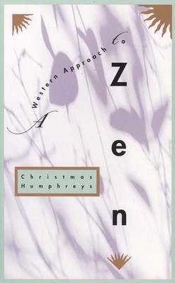Christmas  Humphreys A Western Approach to ZEN (Taschenbuch)