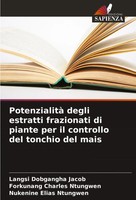 Potenzialità Degli Estratti Frazionati Di Piante Per Il Controllo Del Tonchio...