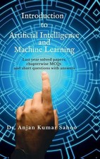 Introduction to Artificial Intelligence and Machine Learning: Strictly according
