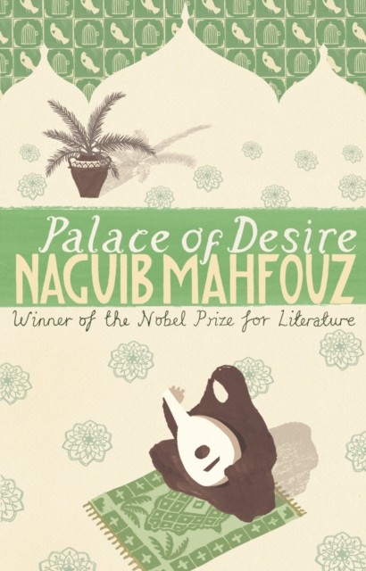 Palace Of Desire by Naguib Mahfouz (Paperback Book)