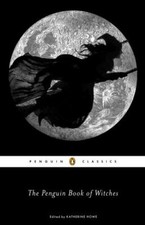 The Penguin Book of Witches by Katherine Howe (editor)