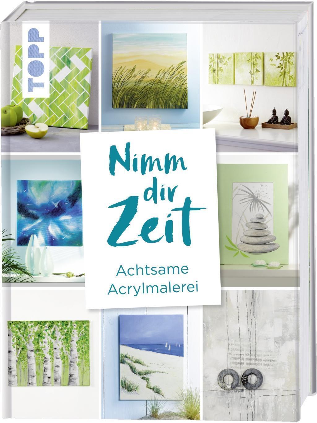 Thumbnail - Nimm Dir Zeit. Achtsame Acrylmalerei | Buch | 9783772483691
