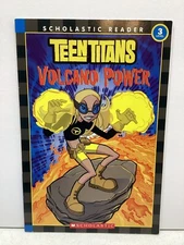 Teen Titans: Volcano Power (2005 Scholastic Reader Level 3) Softcover 1st Print