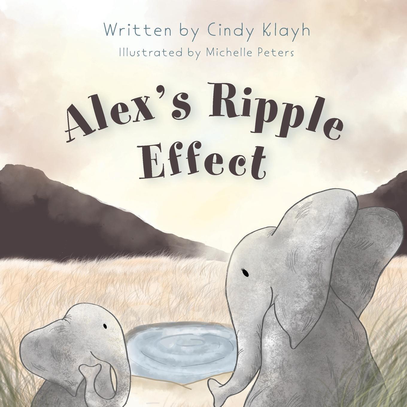 Thumbnail - Alex's Ripple Effect | Cindy Klayh | Taschenbuch | Paperback |