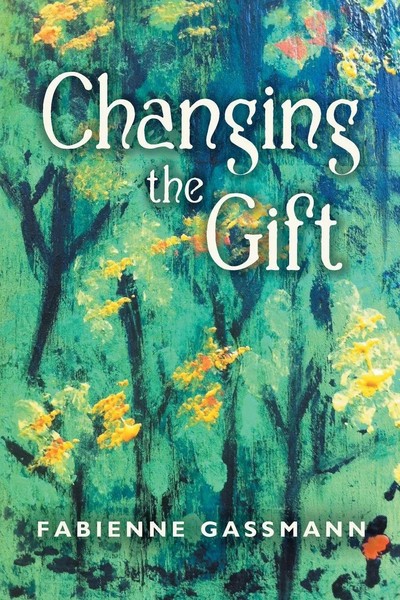 Changing The Gift | Fabienne Gassmann | Taschenbuch | Kartoniert / Broschiert-image