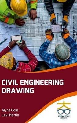 Civil Engineering Drawing (Int) by Alyne Cole Hardcover Book