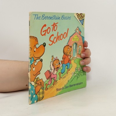 The Berenstain Bears Go to School  |  Stan Berenstain
