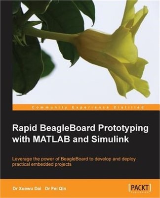 Rapid Beagleboard Prototyping with MATLAB/Simulink (Paperback or Softback)