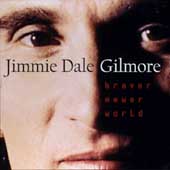 Image of NEW (SEALED CD: Braver Newer World by Jimmie Dale Gilmore: PROMO STAMP
