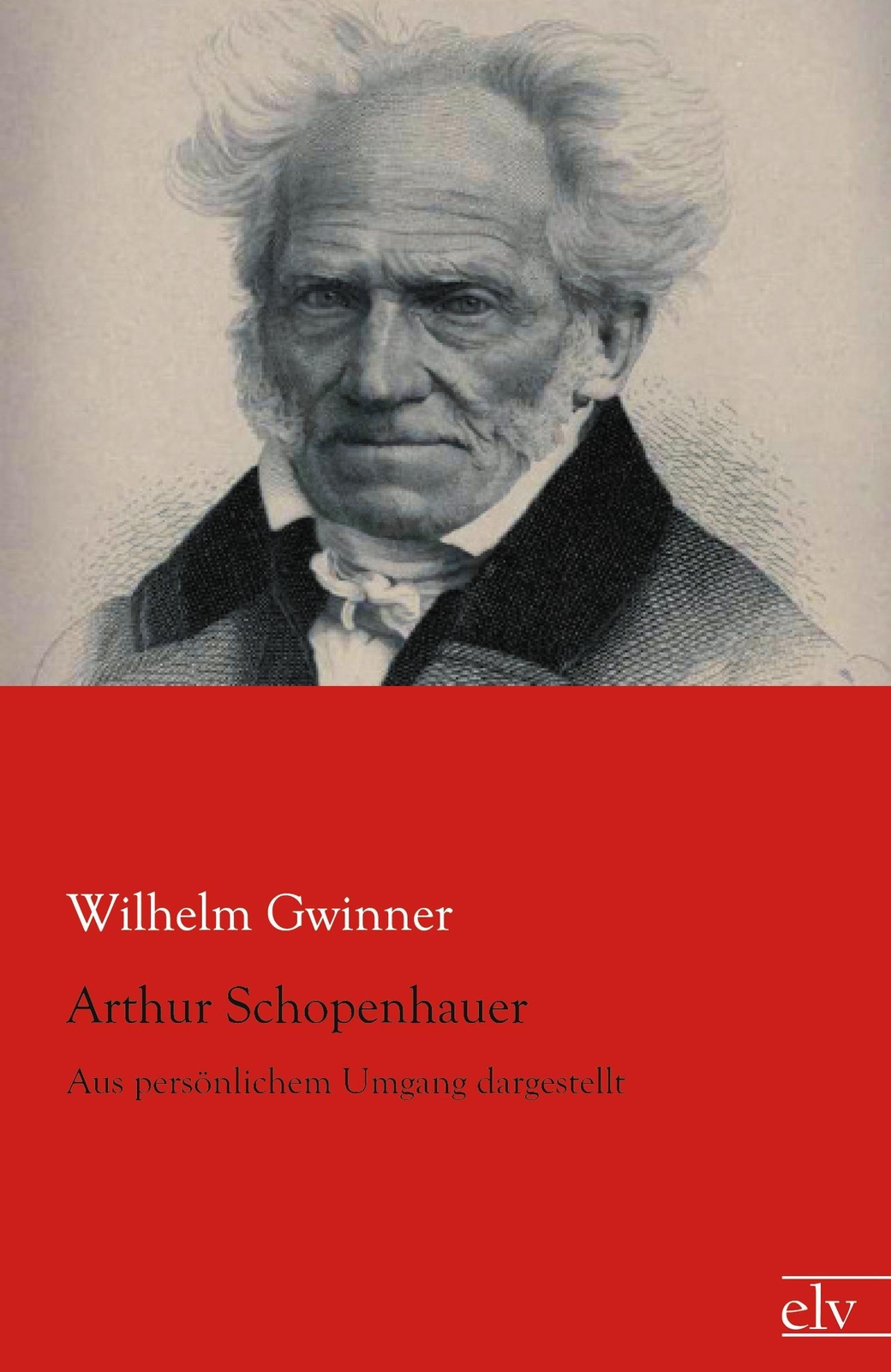 Thumbnail - Wilhelm Gwinner | Arthur Schopenhauer | Taschenbuch | Deutsch (2021) |