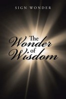 Sign Wonder | The Wonder Of Wisdom | Taschenbuch | Englisch (2014) | AuthorHouse