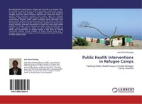 Public Health Interventions In Refugee Camps Jean Pierre Rutanga