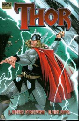 Thor By J. Michael Straczynski Volume 1 Premiere HC: Premiere v. 1, Coipel, Oliv