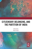 Citizenship, Belonging, And The Partition Of India | Neeti Nair | Taschenbuch