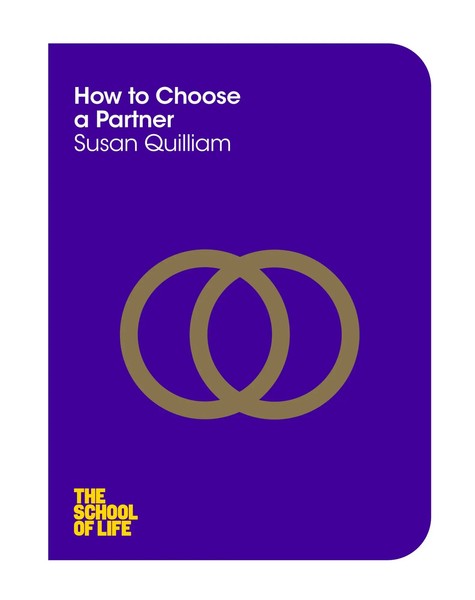Susan Quilliam | How To Choose A Partner | Taschenbuch | Englisch (2016)-image