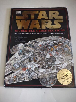 Star Wars: Incredible Cross-Sections by Ph.D. Reynolds, David West: Used