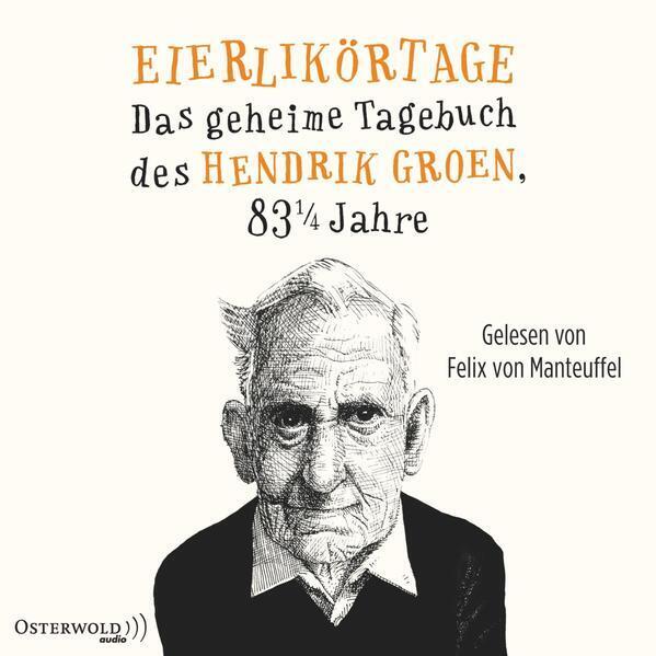 Thumbnail - Eierlikörtage (hendrik Groen 1) | Hendrik Groen | 2017 | Deutsch