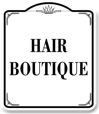 Hair Boutique WB Aluminum Composite Sign