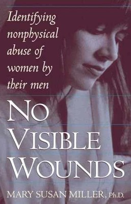 No Visible Wounds: Identifying - Paperback, by Miller Ph.D. Mary - Very Good