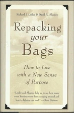 Repacking Your Bags: How to Live With a New Sense of Purpose by Shapiro, David A