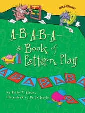 A-B-A-B-A A Book of Pattern Play (Math Is Categorical) - Paperback - GOOD
