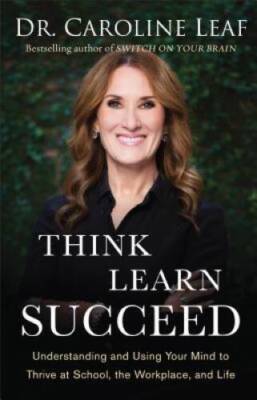 Think, Learn, Succeed: Understanding and Using Your Mind to Thrive  - ACCEPTABLE