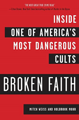 Broken Faith: Inside One of America's Most Dangerous Cu - Paperback / softback N