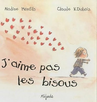 J'aime pas les bisous
