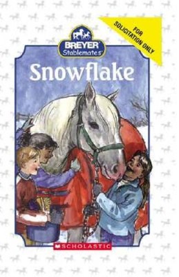 Snowflake (Breyer Stablemates) - Hardcover By Kristin Earhart - GOOD