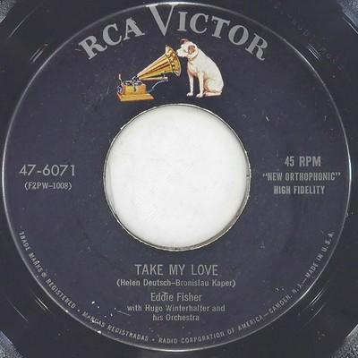 EDDIE FISHER Just One More Time / Take My Love RCA VICTOR 47-6071 VG+ 45 1955 7''
