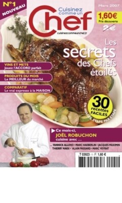 Kochen wie ein Koch Nr. 1. März 2007 Robuchon Marx Passard Veyrat Gastronomie