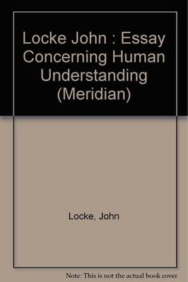 AN Essay Concerning Human Understanding