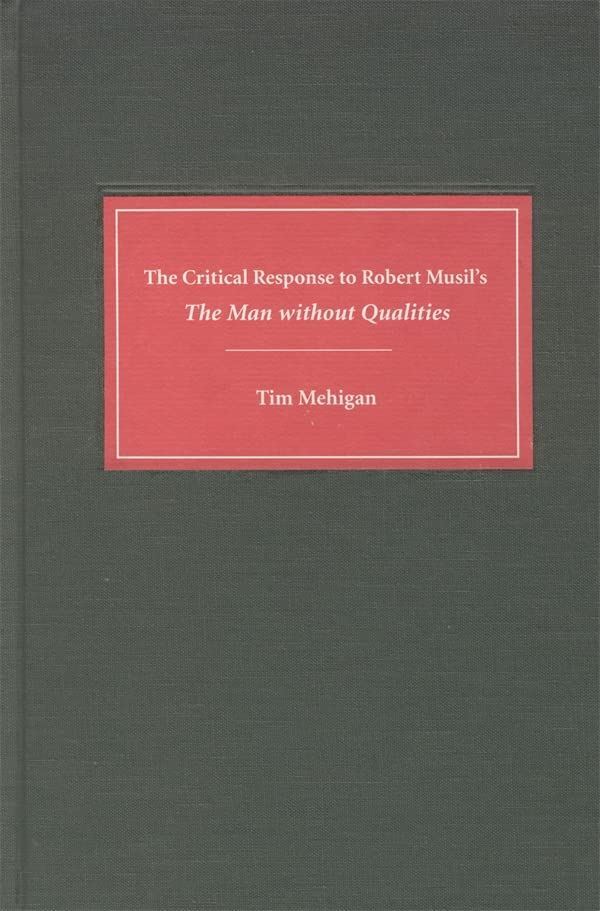 The Critical Response to Robert Musils The Man without Qualities