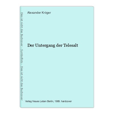 The Fall of Telesalt Kröger, Alexander: