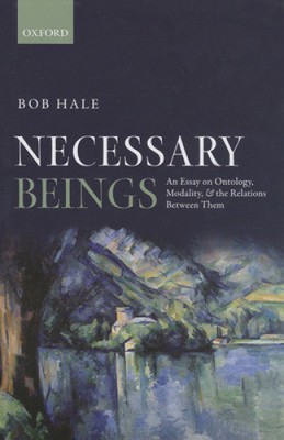 Necessary Beings: An Essay on Ontology, Modality, and the Relations Between Them