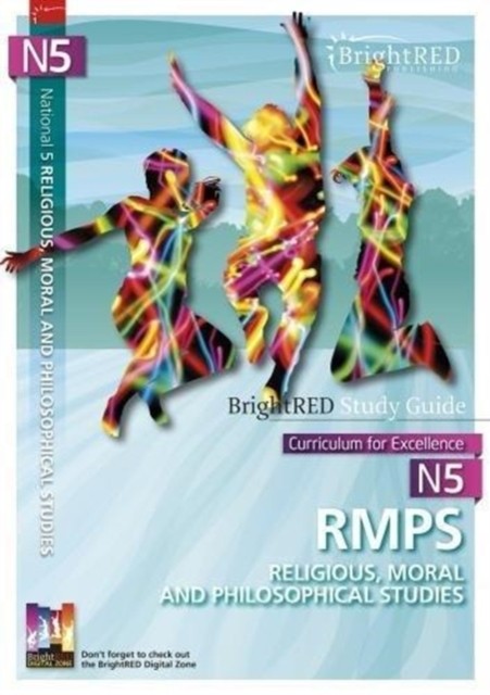 BrightRED Study Guide National 5 RMPS (Religious, Moral and Philosophical