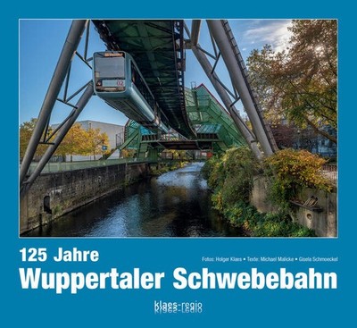 125 Jahre Wuppertaler Schwebebahn | Michael Malicke, Gisela Schmoeckel | deutsch