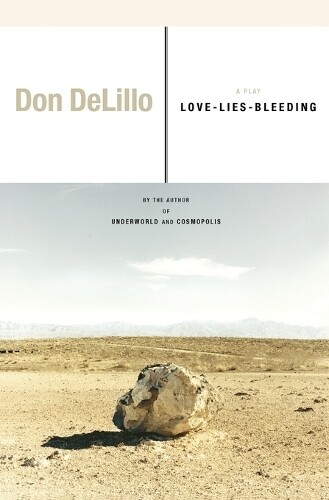 Don DeLillo Love-Lies-Bleeding (Tascabile)