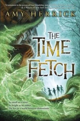 The Time Fetch - Paperback By Herrick, Amy - GOOD