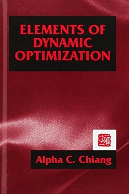 ELEMENTS OF DYNAMIC OPTIMIZATION By Alpha C. Chiang - Hardcover *Mint Condition*