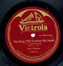 The Song That Reached My Heart  Evan Williams 78 RPM
